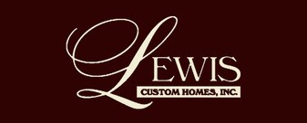 Lewis Custom Homes, Inc.